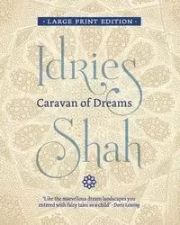 Caravan of Dreams - Shah Idries