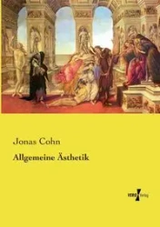 Allgemeine Ästhetik - Jonas Cohn