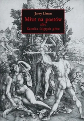 eBook Młot na poetów albo Kronika Ściętych Głów - Jerzy Limon mobi epub