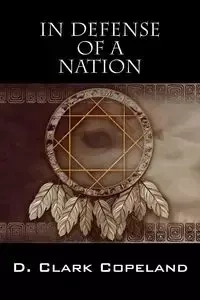 In Defense of a Nation - Clark Copeland D