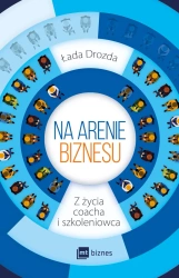Na arenie biznesu - Bobrowska-Drozda Łada
