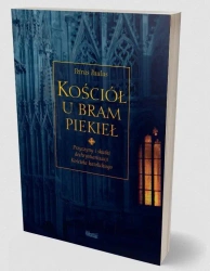 Kościół u bram piekieł. Przyczyny i skutki... - Petrus Paulus