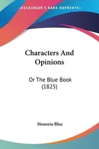 Characters And Opinions - Blue Honoria