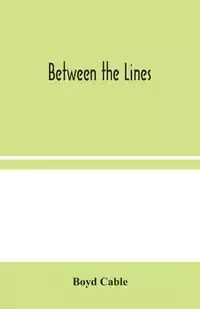Between the Lines - Boyd Cable
