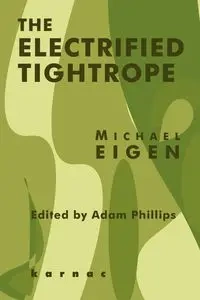 The Electrified Tightrope - Michael Eigen