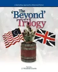 The 'Beyond' Trilogy - Currie J. Winfield