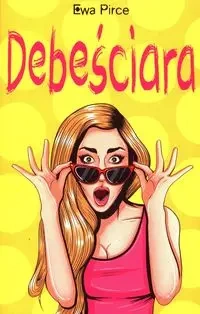 Debeściara - Ewa Pirce