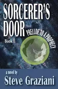 Prelude To A Prophecy - Steve Graziani