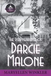 The Disappearance of Darcie Malone - Maryellen Winkler