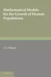 Mathematical Models for the Growth of Human Populations - Pollard J. H.