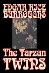 The Tarzan Twins by Edgar Rice Burroughs, Fiction, Action & Adventure - Edgar Burroughs Rice