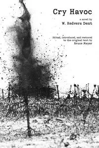 Cry Havoc - Dent W. Redvers