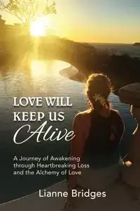 Love Will Keep Us Alive - Lianne Bridges