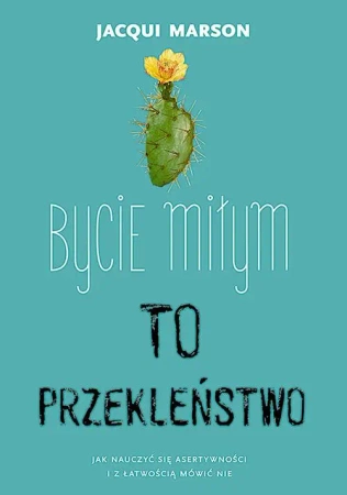 eBook Bycie miłym to przekleństwo - Jacqui Marson epub
