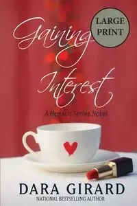 Gaining Interest - Dara Girard