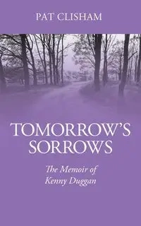 Tomorrow's Sorrows - Pat Clisham