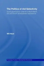 The Politics of Aid Selectivity - Hout Wil