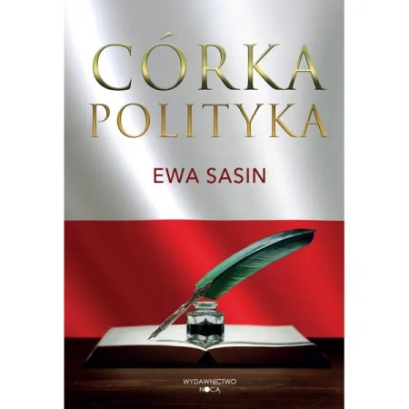 Córka polityka - Ewa Sasin