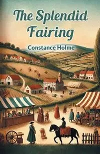 The Splendid Fairing - Constance Holme