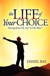 The Life of Your Choice - Daniel Bax