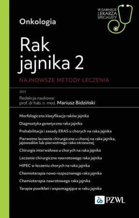Rak jajnika 2. Najnowsze metody leczenia - praca zbiorowa