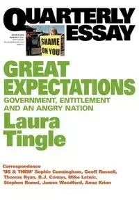 Quarterly Essay 46 Great Expectations - Tingle Tingle