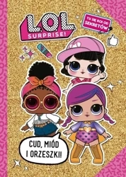 L.O.L. Surprise! Cud-miód i orzeszki! Sekretnik - praca zbiorowa