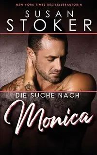 Die Suche nach Monica - Susan Stoker