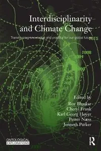 Interdisciplinarity and Climate Change - Bhaskar Roy