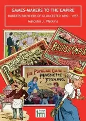 Games Makers to the Empire - Malcolm J. Watkins