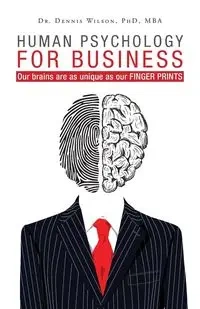 Human Psychology for Business - Dr. Wilson Dennis