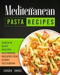 Mediterranean Pasta Recipes - SANDRA RAMOS