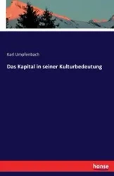 Das Kapital in seiner Kulturbedeutung - Karl Umpfenbach