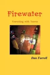 Firewater - Dan Farrell
