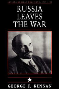 Soviet-American Relations, 1917-1920, Volume I - George Kennan Frost