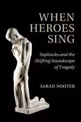 When Heroes Sing - Sarah Nooter