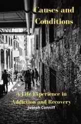 Causes and Conditions - Joseph Conniff