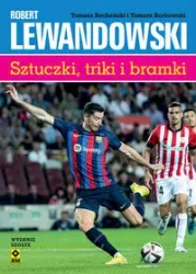 Robert Lewandowski Sztuczki, triki i bramki - Tomasz Borkowski, Tomasz Bocheński