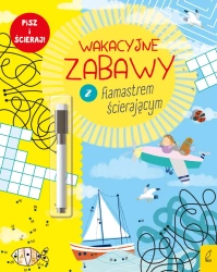 Wakacyjne zabawy z flamastrem ścierającym - Opracowanie zbiorowe