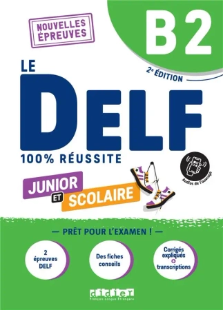 Delf B2 100% reussite scolaire et junior + Onprint. Nowa formuła 2022 - Bruno Girardeau|Dorothee Dupleix|Maria  Rabin