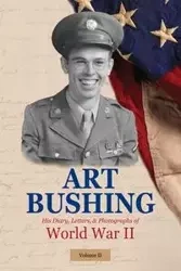 Art Bushing - Arthur Bushing (Art) Story