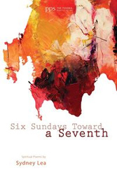 Six Sundays toward a Seventh - Lea Sydney