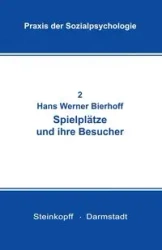 Spielplätze und ihre Besucher - Bierhoff Hans-Werner