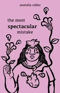 the most spectacular mistake - Vallez Anatalia