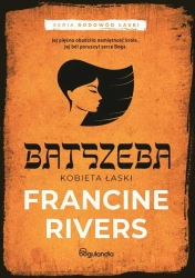 eBook Batszeba Kobieta łaski część 4 - Francine Rivers epub mobi