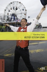 eBook Wszyscy jesteśmy dziwni. Opowieści z Coney Island - Karolina Sulej epub mobi