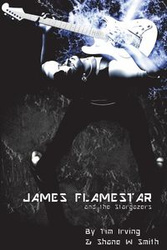 James Flamestar and the Stargazers - Shane W. Smith