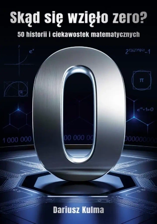 Skąd się wzięło zero? BR - Dariusz Kulma