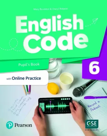 English Code 6. Pupil's Book with Online Access Code - Mary Roulston, Cheryl Pelteret