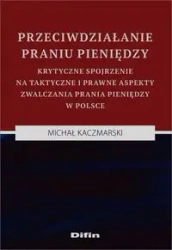 Przeciwdziałanie praniu pieniędzy - Michał Kaczmarski